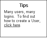 Text Box: Tips  Many users, many logins.  To find out how to create a User, click here.  Send to overview 6 add employee.  